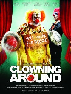 Смотреть фильм Clowning Around (2013) онлайн 
