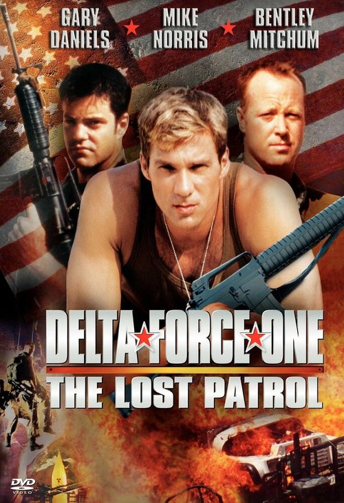 Смотреть фильм Дельта Форс: Пропавший патруль / Delta Force One: The Lost Patrol (2000) онлайн в хорошем качестве HDRip
