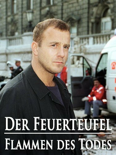 Смотреть фильм Der Feuerteufel - Flammen des Todes (1999) онлайн в хорошем качестве HDRip