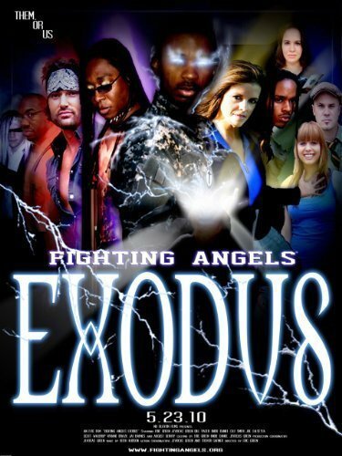 Смотреть фильм Fighting Angels: Exodus (2010) онлайн в хорошем качестве HDRip