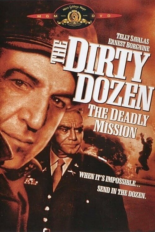 Смотреть фильм Грязная дюжина: Смертельное задание / Dirty Dozen: The Deadly Mission (1987) онлайн в хорошем качестве SATRip