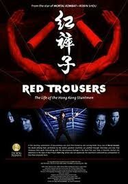 Смотреть фильм Красные брюки: Жизнь гонконгского каскадера / Red Trousers: The Life of the Hong Kong Stuntmen (2003) онлайн в хорошем качестве HDRip