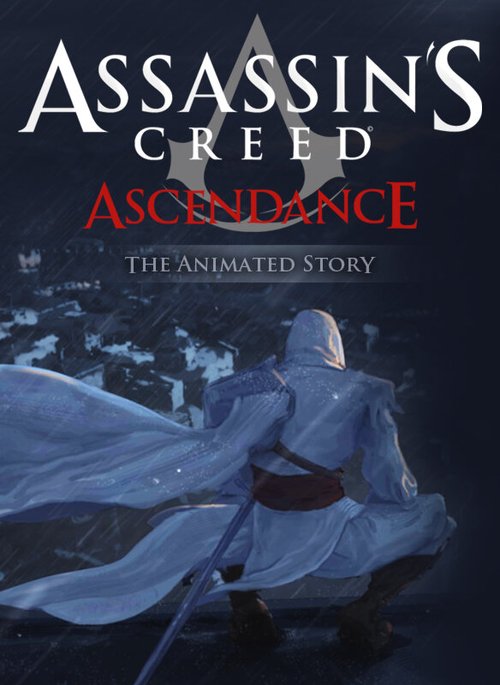 Кредо убийцы: Господство / Assassin's Creed: Ascendance