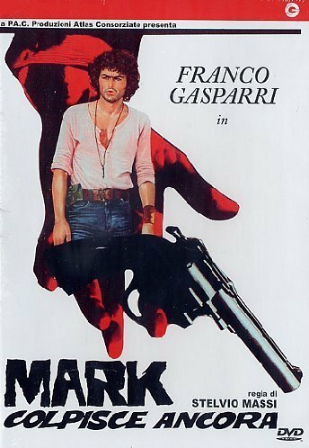 Смотреть фильм Марк наносит новый удар / Mark colpisce ancora (1976) онлайн в хорошем качестве SATRip