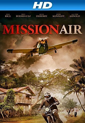 Смотреть фильм Mission Air (2014) онлайн в хорошем качестве HDRip