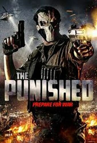 Смотреть фильм Наказанный / The Punished (2018) онлайн в хорошем качестве HDRip