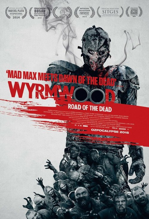 Смотреть фильм Полынь: Дорога мёртвых / Wyrmwood (2014) онлайн в хорошем качестве HDRip