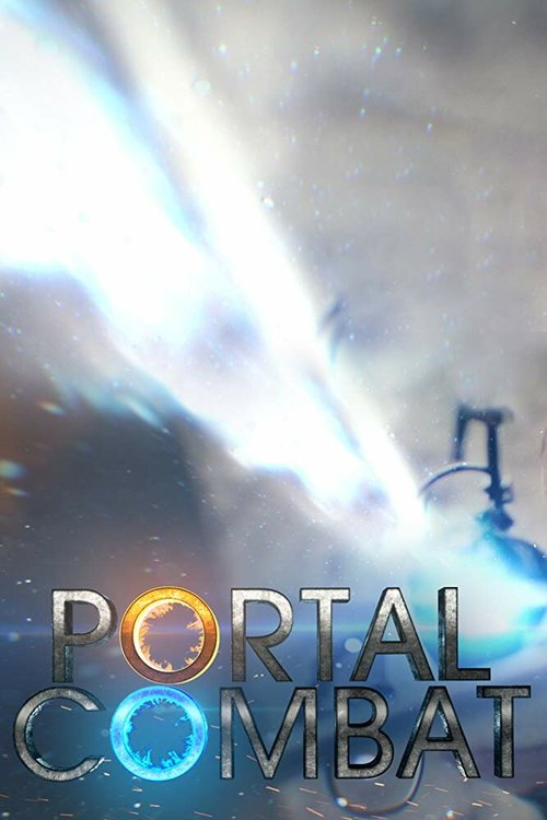 Смотреть фильм Портальный бой / Portal Combat (2015) онлайн 