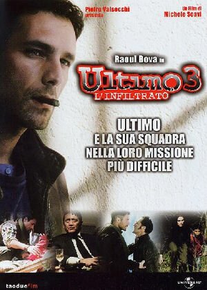 Смотреть фильм Последний 3 — Разведчик / Ultimo 3 - L'infiltrato (2004) онлайн в хорошем качестве HDRip