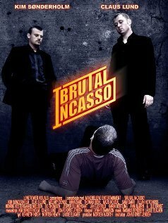 Смотреть фильм Сборщики дани / Brutal Incasso (2005) онлайн в хорошем качестве HDRip