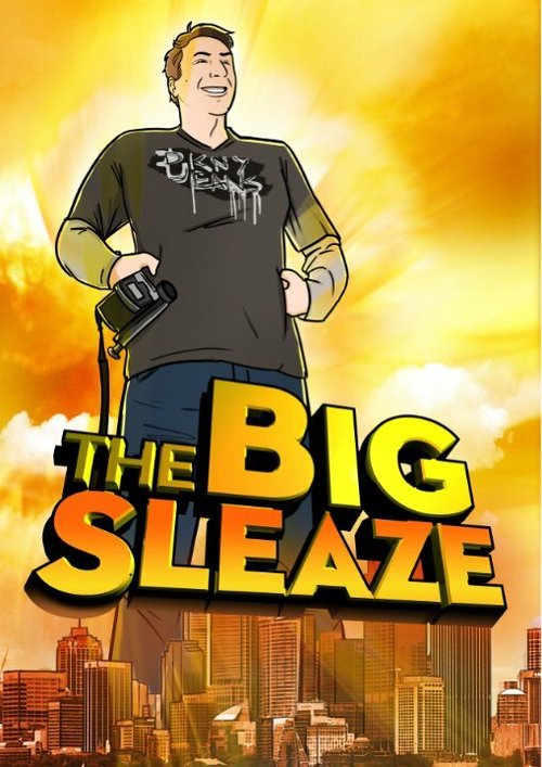 Смотреть фильм The Big Sleaze (2010) онлайн в хорошем качестве HDRip