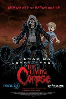 Смотреть фильм Удивительные приключения живого трупа / The Amazing Adventures of the Living Corpse (2012) онлайн в хорошем качестве HDRip
