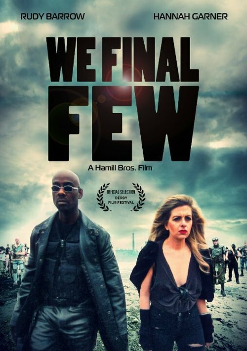 Смотреть фильм We Final Few (2015) онлайн 