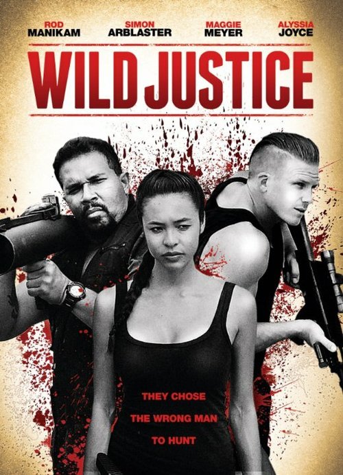 Смотреть фильм Wild Justice (2014) онлайн в хорошем качестве HDRip