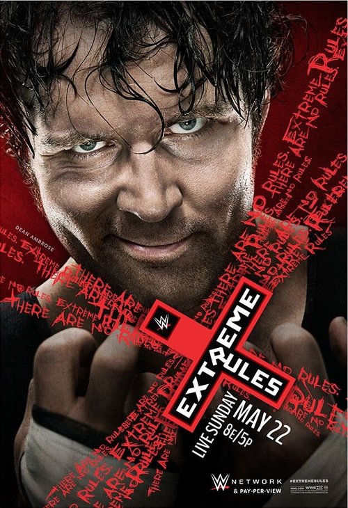 Смотреть фильм WWE Экстремальные правила / WWE Extreme Rules (2016) онлайн 