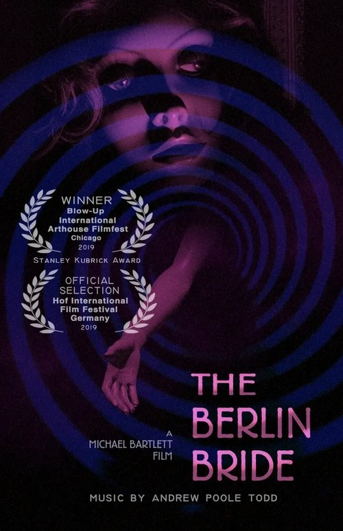 Смотреть фильм Берлинская невеста / The Berlin Bride (2020) онлайн в хорошем качестве HDRip