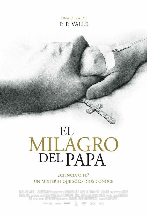 Смотреть фильм El milagro del Papa (2009) онлайн в хорошем качестве HDRip
