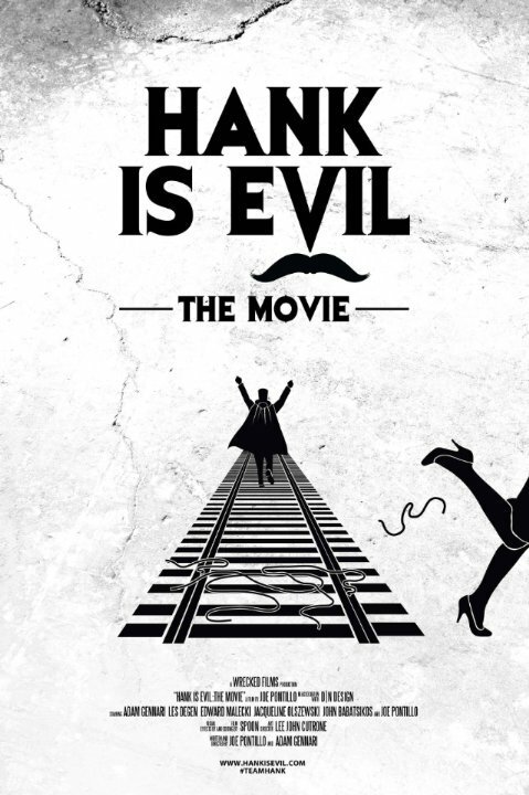 Смотреть фильм Hank Is Evil: The Movie (2014) онлайн в хорошем качестве HDRip