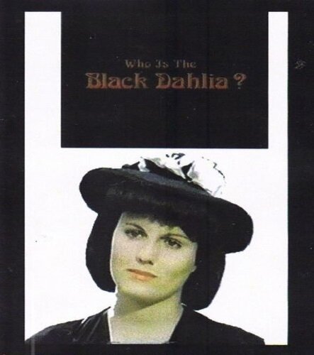 Кто такая Черная орхидея? / Who Is the Black Dahlia?