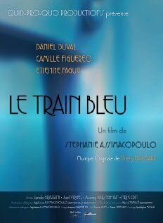 Смотреть фильм Le Train Bleu (2012) онлайн 