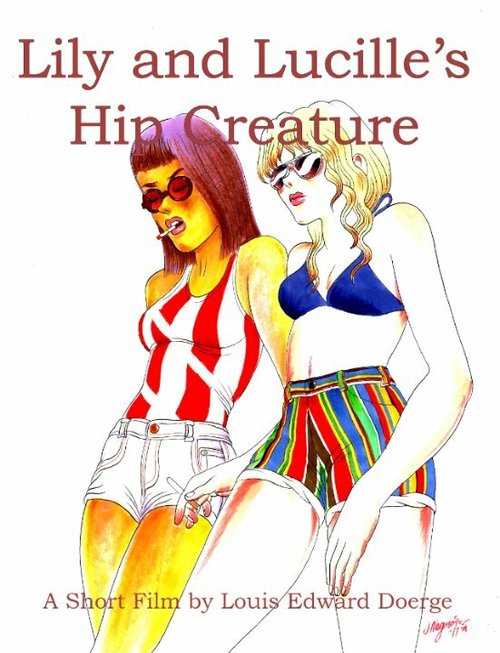 Смотреть фильм Lily and Lucille's Hip Creature (2014) онлайн 