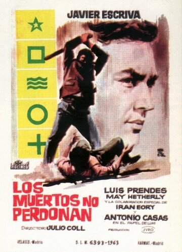 Смотреть фильм Los muertos no perdonan (1963) онлайн в хорошем качестве SATRip