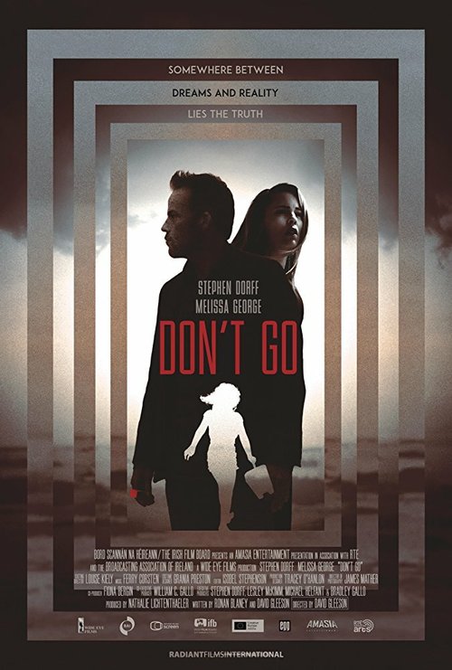 Смотреть фильм Не уходи / Don't Go (2018) онлайн в хорошем качестве HDRip