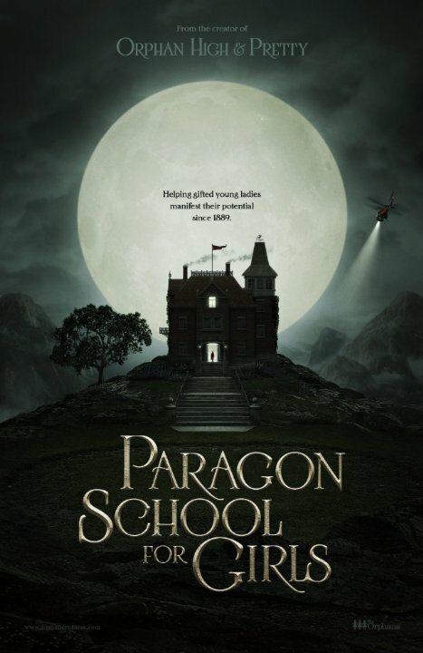 Смотреть фильм Образцовая школа для девочек / Paragon School for Girls (2013) онлайн в хорошем качестве HDRip