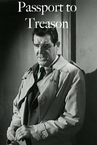 Смотреть фильм Passport to Treason (1956) онлайн в хорошем качестве SATRip