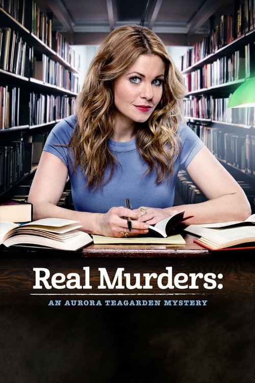 Смотреть фильм Real Murders: An Aurora Teagarden Mystery (2015) онлайн в хорошем качестве HDRip