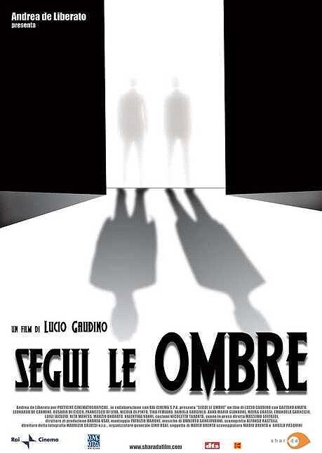 Смотреть фильм Segui le ombre (2004) онлайн в хорошем качестве HDRip