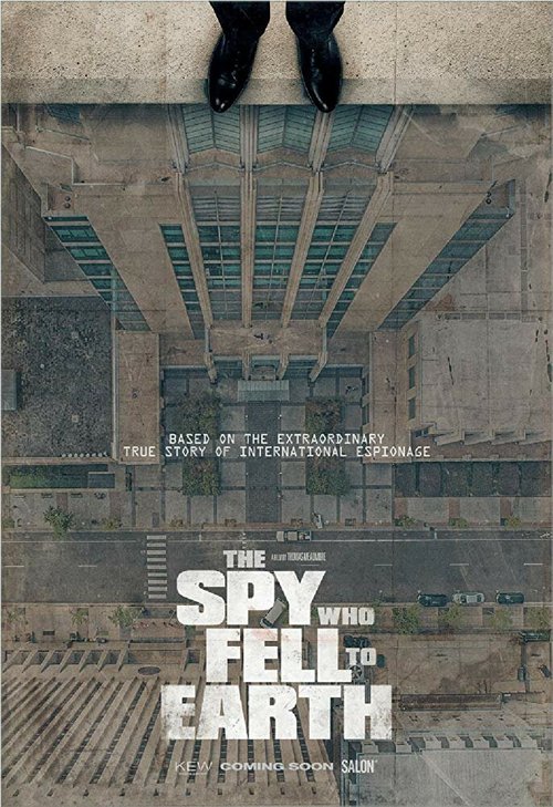 Смотреть фильм Шпион, который упал на Землю / The Spy Who Fell to Earth (2019) онлайн в хорошем качестве HDRip