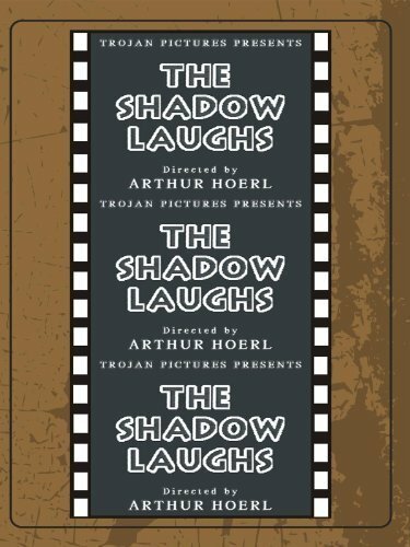Смотреть фильм Тень смеётся / The Shadow Laughs (1933) онлайн в хорошем качестве SATRip