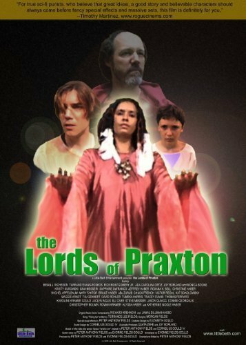 Смотреть фильм The Lords of Praxton (2006) онлайн в хорошем качестве HDRip