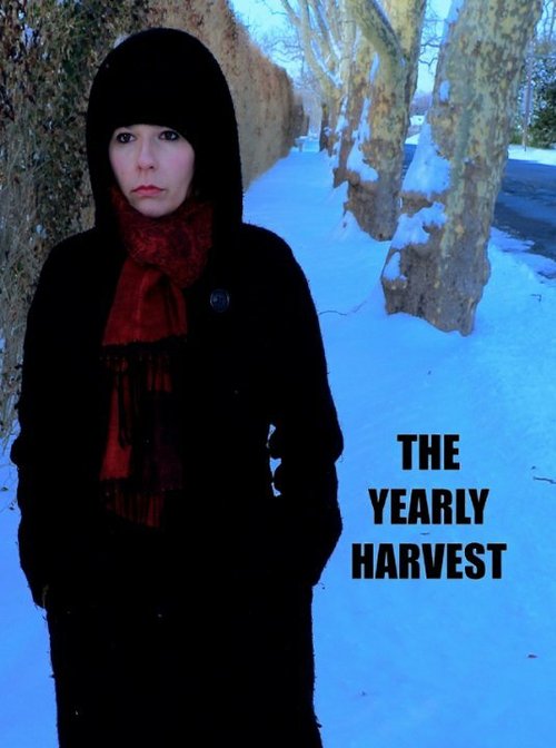 Смотреть фильм The Yearly Harvest (2017) онлайн в хорошем качестве HDRip