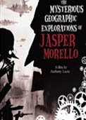 Загадочные географические исследования Джаспера Морелло / The Mysterious Geographic Explorations of Jasper Morello
