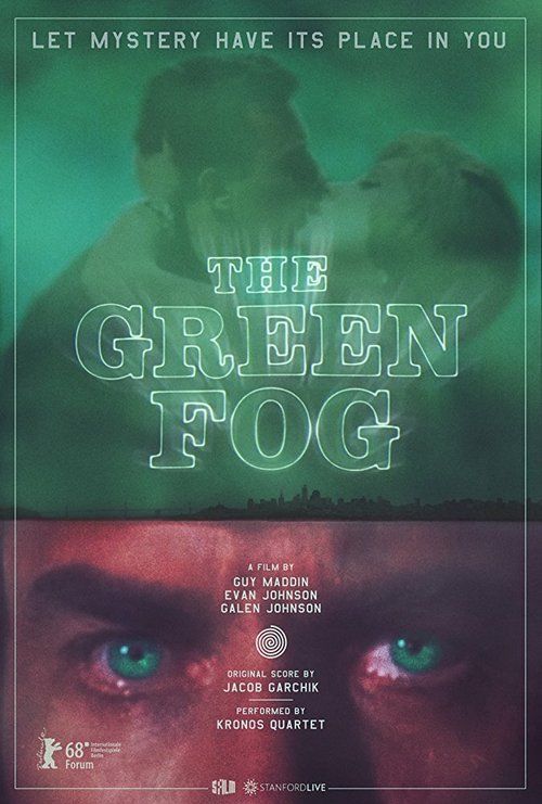 Смотреть фильм Зеленый туман / The Green Fog (2017) онлайн в хорошем качестве HDRip