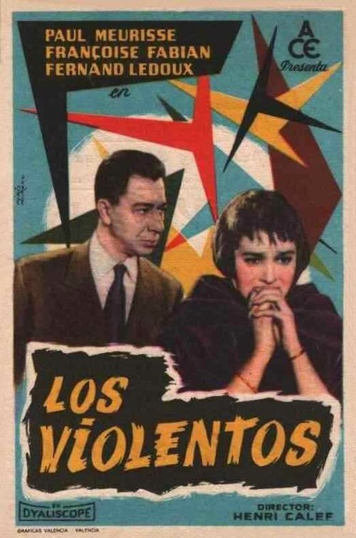 Смотреть фильм Жестокие / Les violents (1957) онлайн в хорошем качестве SATRip