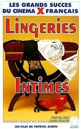 Смотреть фильм Дамское белье / Lingeries intimes (1981) онлайн в хорошем качестве SATRip