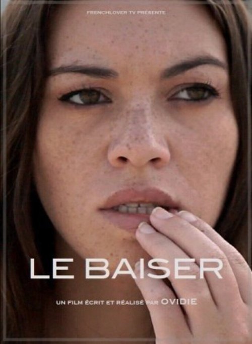Смотреть фильм Поцелуй / Le baiser (2014) онлайн в хорошем качестве HDRip