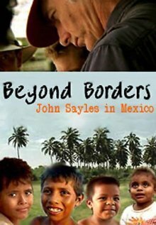 22 дня в Акапулько / Beyond Borders: John Sayles in Mexico