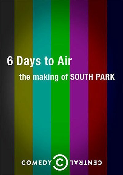 Смотреть фильм 6 дней до эфира: Создание Южного парка / 6 Days to Air: The Making of South Park (2011) онлайн в хорошем качестве HDRip