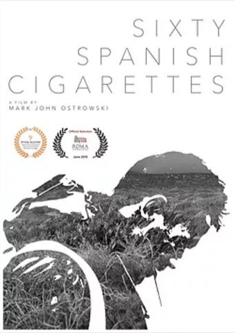 Смотреть фильм 60 испанских сигарет / Sixty Spanish Cigarettes (2015) онлайн в хорошем качестве HDRip
