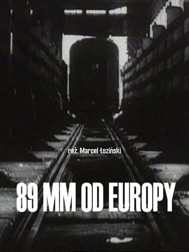 Смотреть фильм 89 мм от Европы / 89 mm od Europy (1993) онлайн 