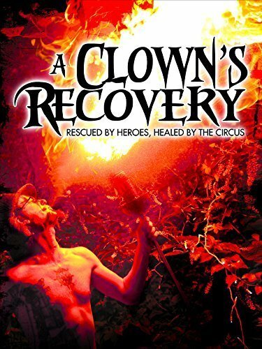 Смотреть фильм A Clown's Recovery (2013) онлайн в хорошем качестве HDRip