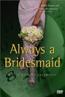 Смотреть фильм Always a Bridesmaid (2000) онлайн в хорошем качестве HDRip