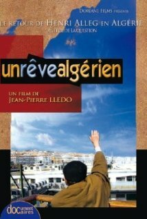 Смотреть фильм Алжирский мечтатель / Un rêve algérien (2003) онлайн в хорошем качестве HDRip