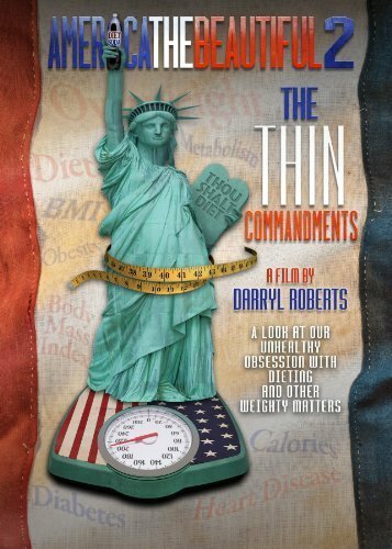 Смотреть фильм America the Beautiful 2: The Thin Commandments (2011) онлайн в хорошем качестве HDRip