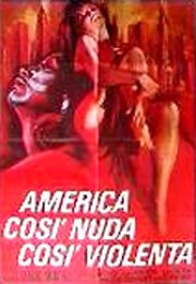 Смотреть фильм Америка — такая обнаженная, такая жестокая / America così nuda, così violenta (1970) онлайн в хорошем качестве SATRip