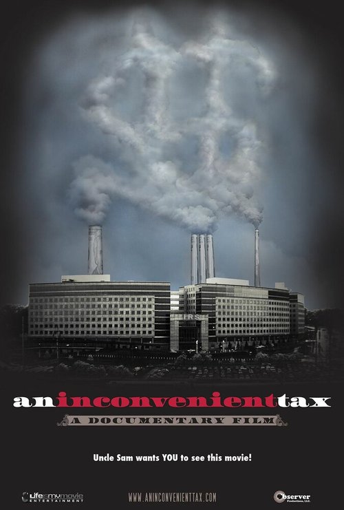 Смотреть фильм An Inconvenient Tax (2011) онлайн в хорошем качестве HDRip